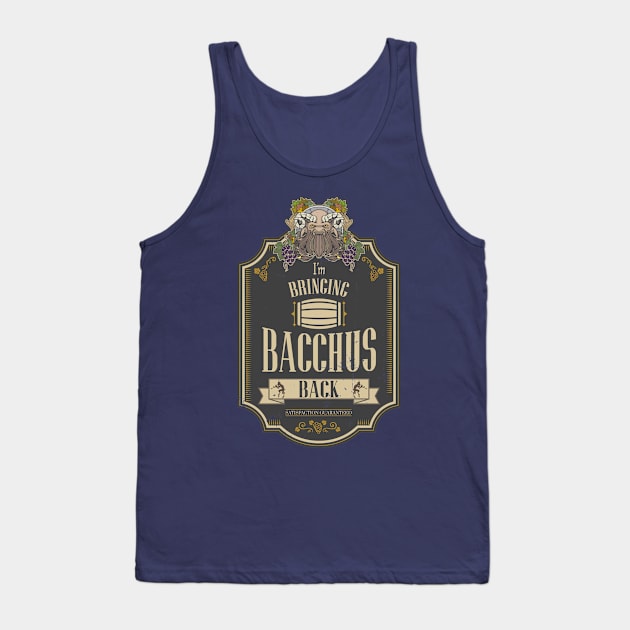 Bringing Bacchus Back REDUX Tank Top by KennefRiggles